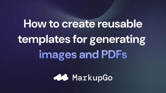 Creating Reusable Templates for Images and PDFs